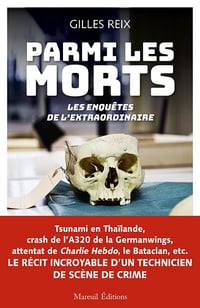 Parmi les morts : Les enquêtes de l'extraordinaire - Gilles Reix (2025)