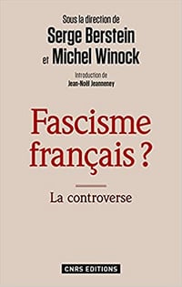 Serge Berstein, Michel Winock - Fascisme français ? La controverse