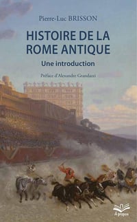 Histoire de la Rome antique: Une introduction - Pierre-Luc Brisson (2020)