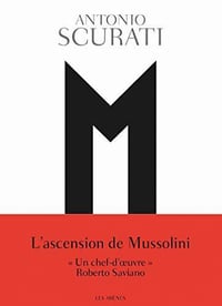 M, l’enfant du siècle - Antonio Scurati (2020)