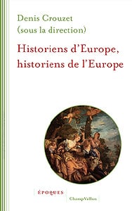 Historiens d’Europe, historiens de l’Europe (2017)