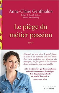Le piège du métier passion - Anne-Claire Genthialon (2022)