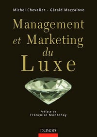 Management et Marketing du Luxe - Michel Chevalier, Gérard Mazzalovo