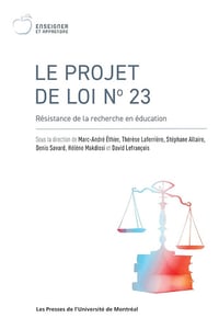 Collectif - Le projet de loi no 23: Résistance de la recherche en éducation (2026)