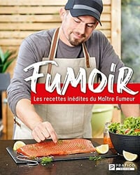 Fumoir: Les recettes inédites du Maître Fumeur - Micael Béliveau (2021)