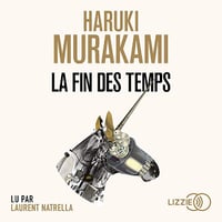 La Fin des temps - Haruki Murakami (2020)