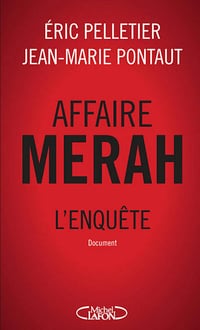 Affaire Merah: l'enquête - Jean-marie Pontaut, Eric Pelletier