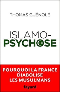 Islamopsychose (2017) - Thomas Guénolé