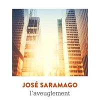 José Saramago - L'Aveuglement