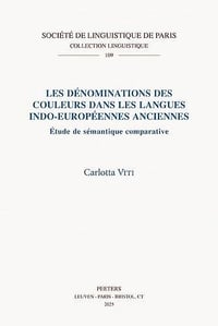 C. Viti - Les dénominations des couleurs dans les langues indo-européennes anciennes (2025)