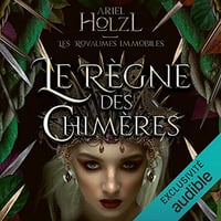 Le règne des chimères: Les royaumes immobiles 2 - Ariel Holzl (2023)