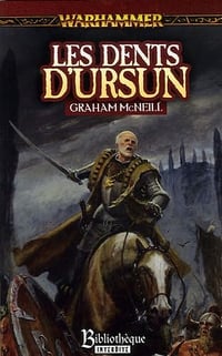 Les dents d'Ursun: Le cycle de l'ambassadeur - Graham McNeill (2006)