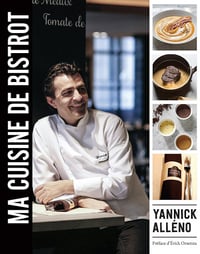 Ma cuisine de bistrot - Yannick Alléno (2015)