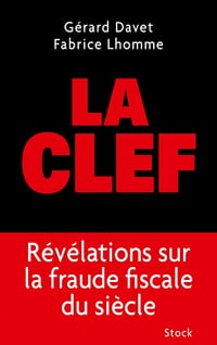 La Clef - Fabrice Lhomme & Gérard Davet