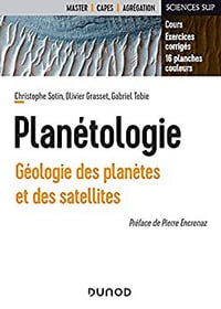 Planétologie - Christophe Sotin, Olivier Grasset, Gabriel Tobie