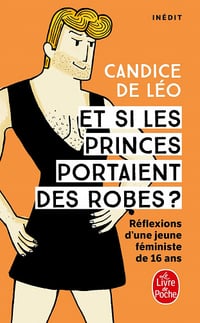 Et si les princes portaient des robes ? - Candice de Leo (2022)