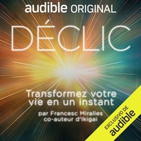 Déclic :: Transformez votre vie en un instant - Francesc Miralles (2026)
