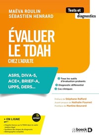 Évaluer le TDAH chez l’adulte: ASRS, DIVA-5, ACE+, BRIEF-A, UPPS, DERS... - Maëva Roulin (2025)