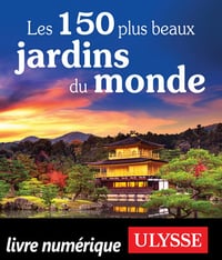 Les 150 plus beaux jardins du monde - Collectif (2021)
