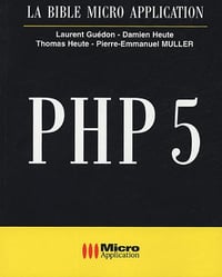 PHP5 – La Bible Micro Application