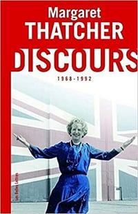 Discours: (1968-1992) - Margaret Thatcher