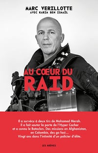 Au cœur du RAID - Marc Verillotte & Karim ben Ismaïl (2022)