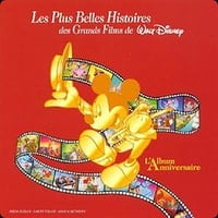 Walt Disney - Les Plus Belles Histoires Des Grands Films De Walt Disney
