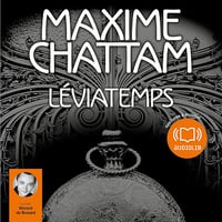 Léviatemps: Le Diptyque du temps 1 - Maxime Chattam (2010)