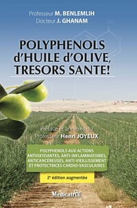 Mohammed (Pr) BENLEMLIH, Jamal (Dr) GHANAM - Polyphénols d’huile d’olive, trésors santé !
