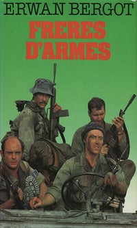 Frères d’Armes - Erwan Bergot (1983)