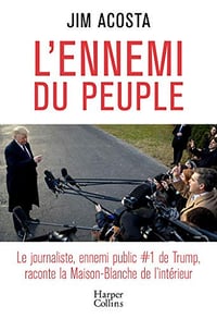 L’ennemi du peuple - Jim Acosta (2019)