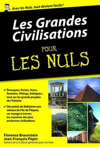 Les grandes civilisations pour les Nuls - Florence Braunstein (2015)
