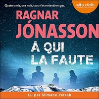 Ragnar Jonasson - A qui la faute [2023]