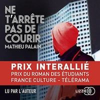 Ne t'arrête pas de courir - Mathieu Palain (2022)