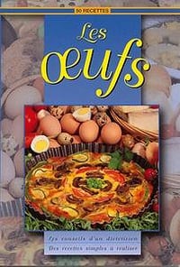 Collectif, "50 Recettes - Les oeufs"