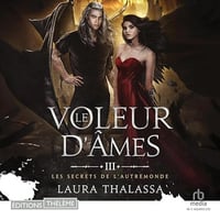Le voleur d'âmes: Les secrets de l'AutreMonde, T3 - Laura Thalassa (2024)