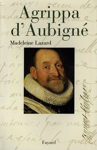 Madeleine Lazard - Agrippa d'Aubigné