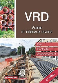 Voirie et réseaux divers : Eau - Électricité - Assainissement (Le moniteur) - Bureau Veritas