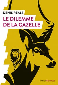 Le dilemme de la gazelle - Denis Reale (2022)