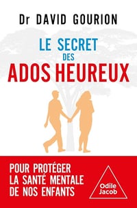Le Secret des ados heureux - David Gourion (2024)