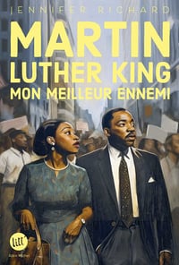 Martin Luther King, mon meilleur ennemi - Jennifer Richard (2025)