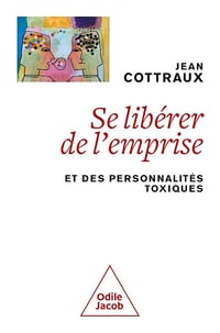 Se libérer de l'emprise: Et des personnalités toxiques - Jean Cottraux (2025)