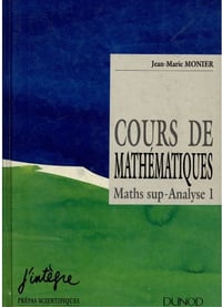 Cours De Mathématiques : Maths Sup - Analyse 1 - Jean-Marie Monier (1994)