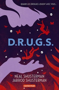 D.R.U.G.S. - Neal Shusterman & Jarrod Shusterman (2023)