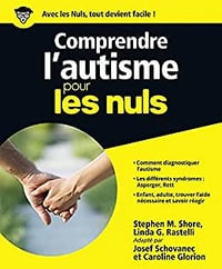 Comprendre l'autisme pour les Nuls - Josef Schovanec (2015)