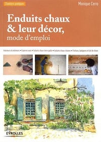 Enduits chaux et leur décor, mode d’emploi (2017)
