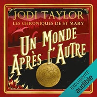 Un monde après l'autre: Les chroniques de St Mary 1 - Jodi Taylor