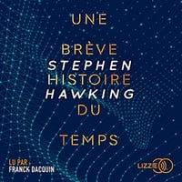 Une brève histoire du temps - Stephen Hawking