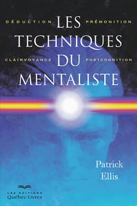 Patrick Ellis - Les techniques du mentaliste