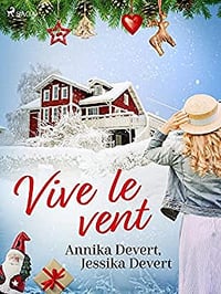 Vive le vent - Jessika Devert, Annika Devert (2022)